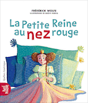 Petite Reine au nez rouge (La)